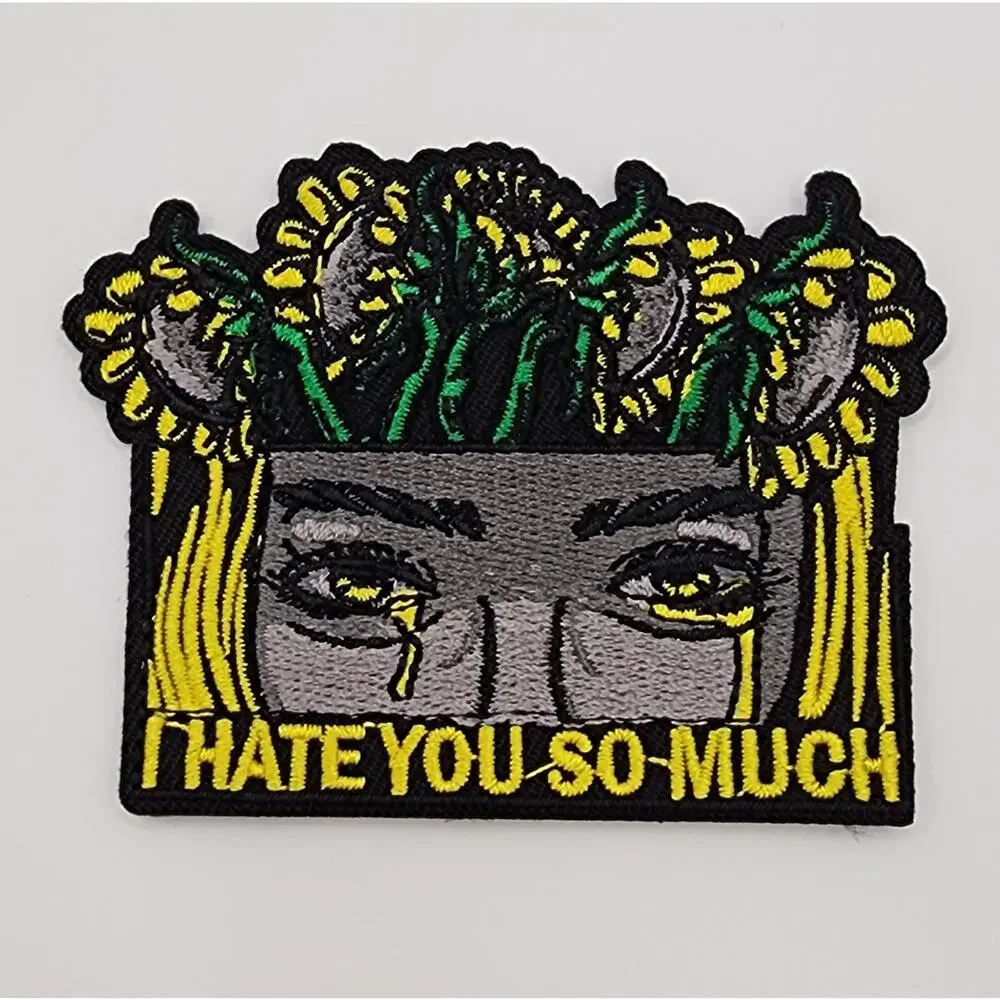 I Hate You So Much Embroidered Patch Iron on or Sew on Tears Flowers